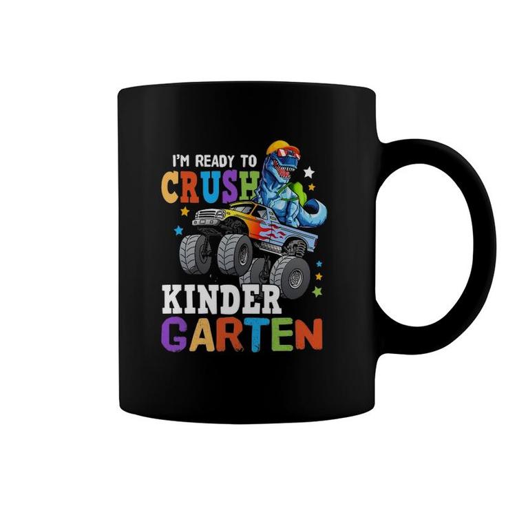 Monster Truck Dinosaur I'm Ready To Crush Kindergarten Coffee Mug