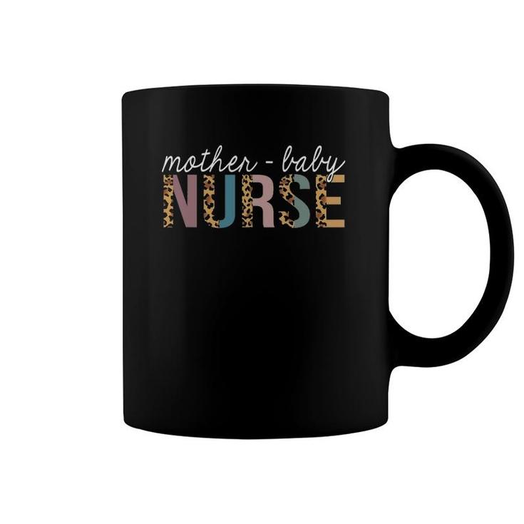 Mother Baby Nurse Appreciation Postpartum Nursing Coffee Mug