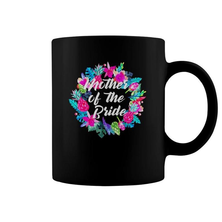 Mother Of The Bride Floral Hawaiian Bachelor Party Moms Gift Coffee Mug