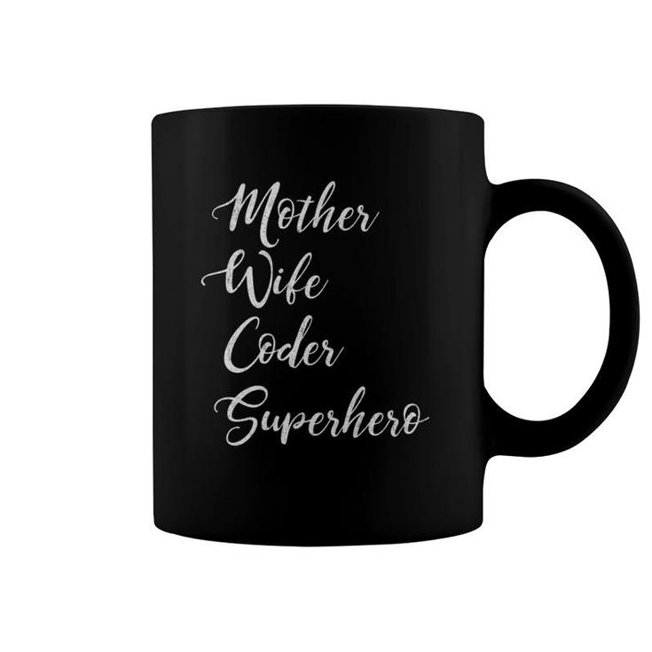 Mother Wife Coder Superhero - Inspirational Mom Coffee Mug
