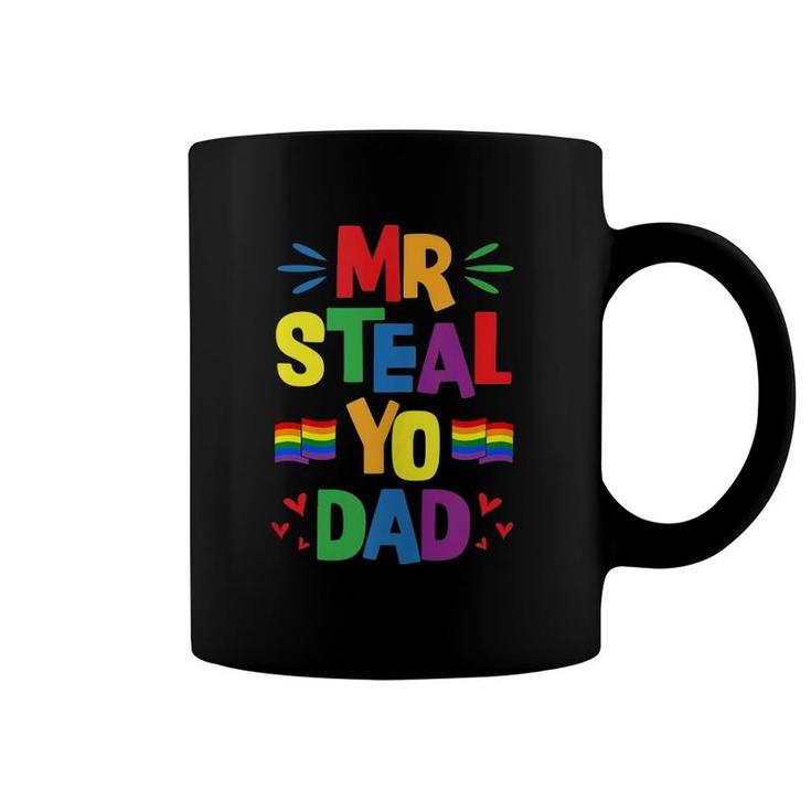 Mr Steal Yo Dad Cute Funny Gay Pride Stuff Flag Aesthetic Coffee Mug