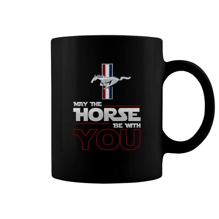 Mustang May The Horse Be With You Shirt Coffee Mug