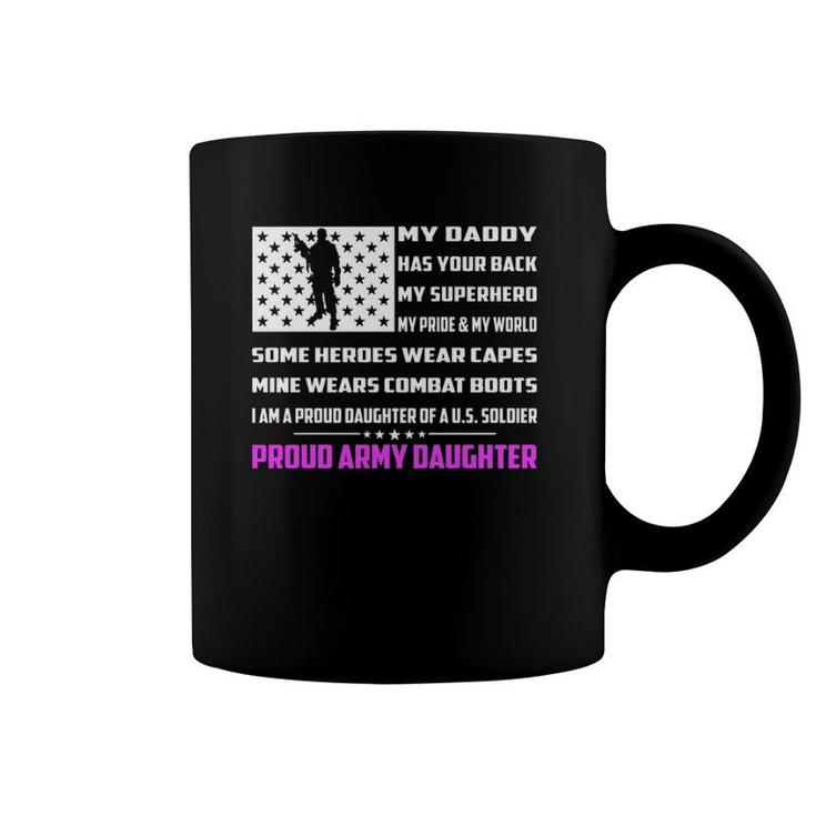My Daddy Has Your Back My Superhero Proud Army Daughter Gift Coffee Mug
