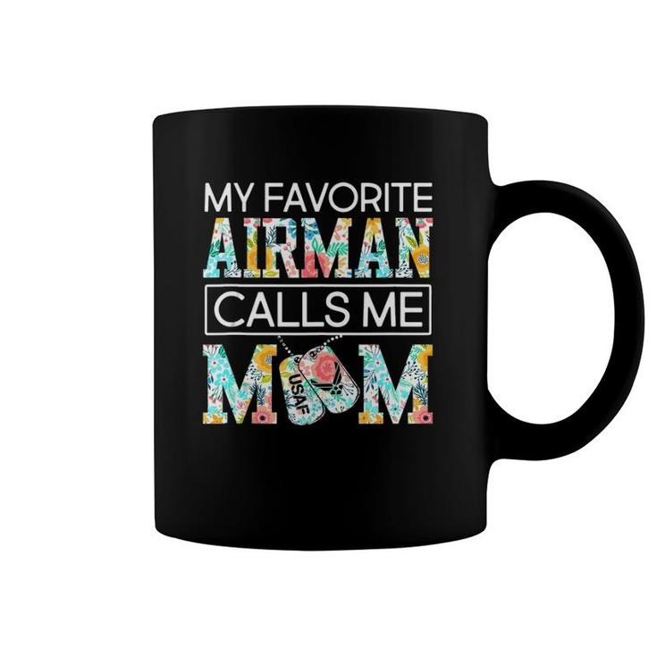 My Favorite Airman Calls Me Mom-Cute Mother's Day Coffee Mug