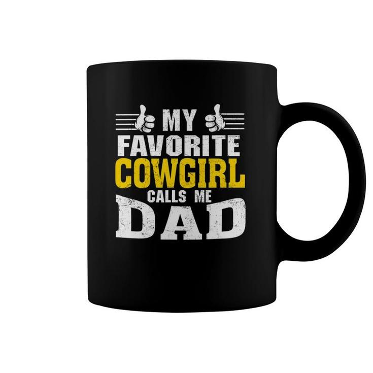 My Favorite Cowgirl Calls Me Dad Coffee Mug