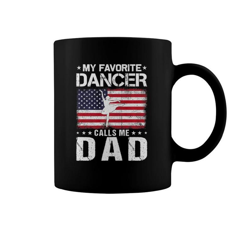 My Favorite Dancer Calls Me Dad Proud Dad Father's Day  Coffee Mug