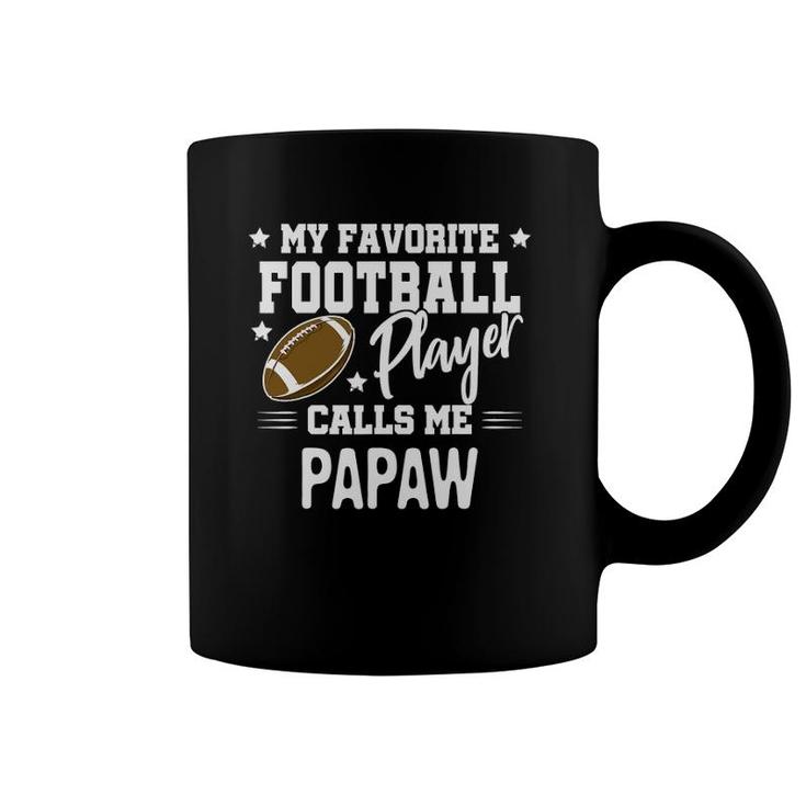 My Favorite Football Player Calls Me Papaw Coffee Mug