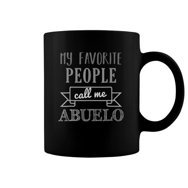My Favorite People Call Me Abuelo  Grandfather Coffee Mug