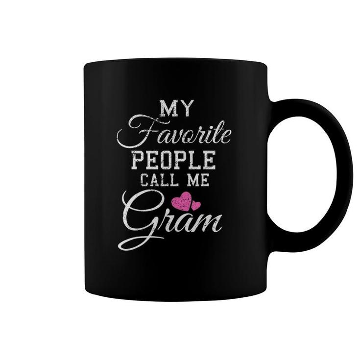My Favorite People Call Me Gram  Grandmother Gif Coffee Mug