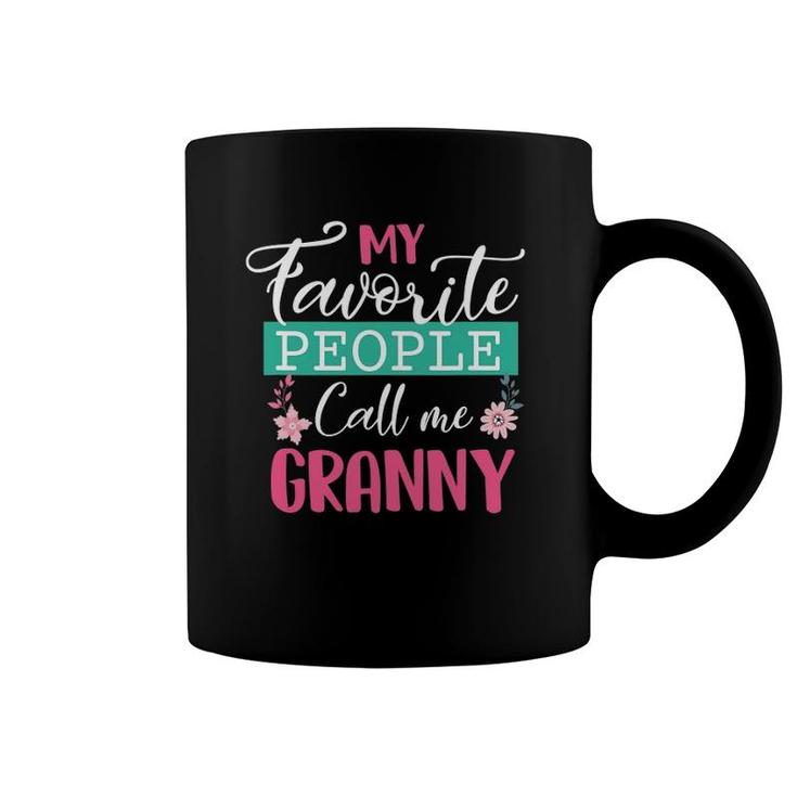 My Favorite People Call Me Granny Grandma Mother's Day Gifts Coffee Mug
