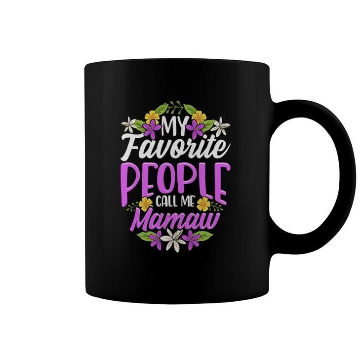 My Favorite People Call Me Mamaw Floral Mothers Day Coffee Mug