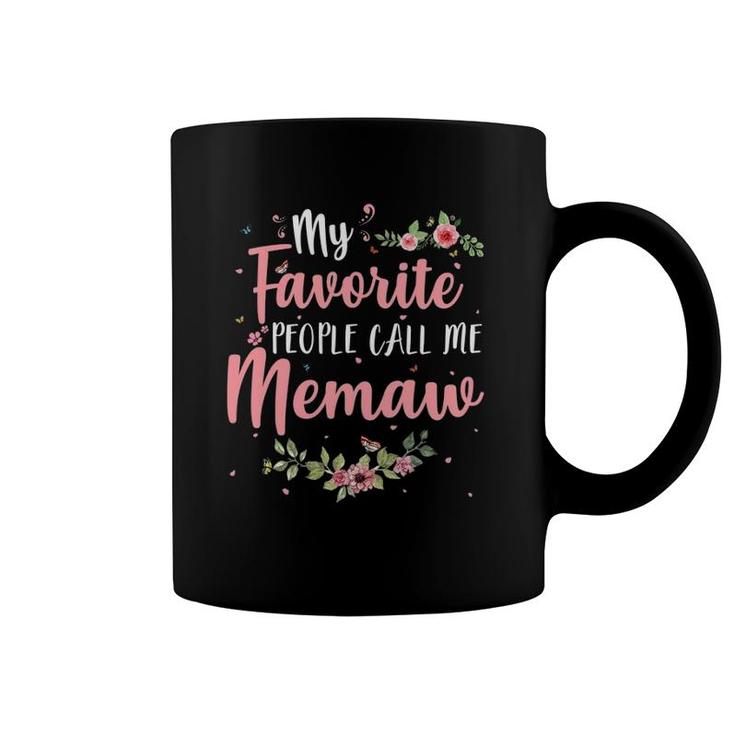 My Favorite People Call Me Memaw Tee Mother's Day Gift Coffee Mug