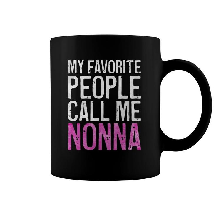 My Favorite People Call Me Nonna Mother's Day Coffee Mug
