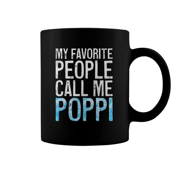 My Favorite People Call Me Poppi Father's Day Coffee Mug