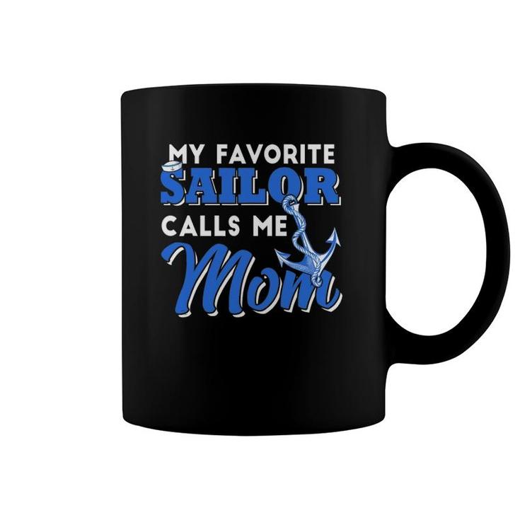 My Favorite Sailor Calls Me Mom Mother's Day Coffee Mug