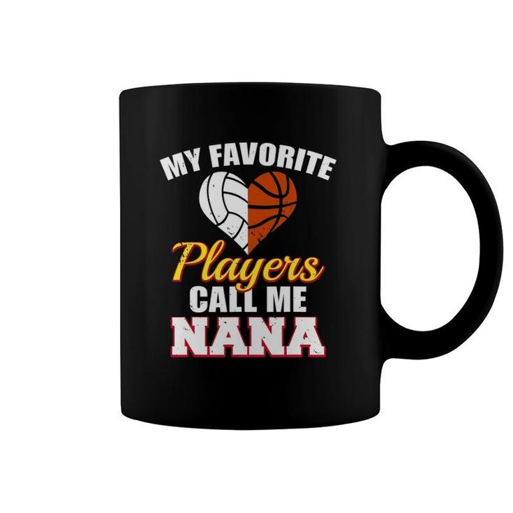 My Favorite Volleyball Basketball Players Call Me Nana Coffee Mug