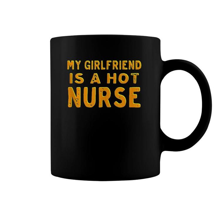 My Girlfriend Is A Hot Nurse Coffee Mug