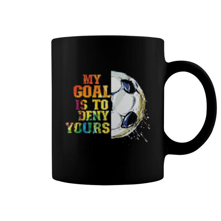My Goal Is To Deny Coffee Mug