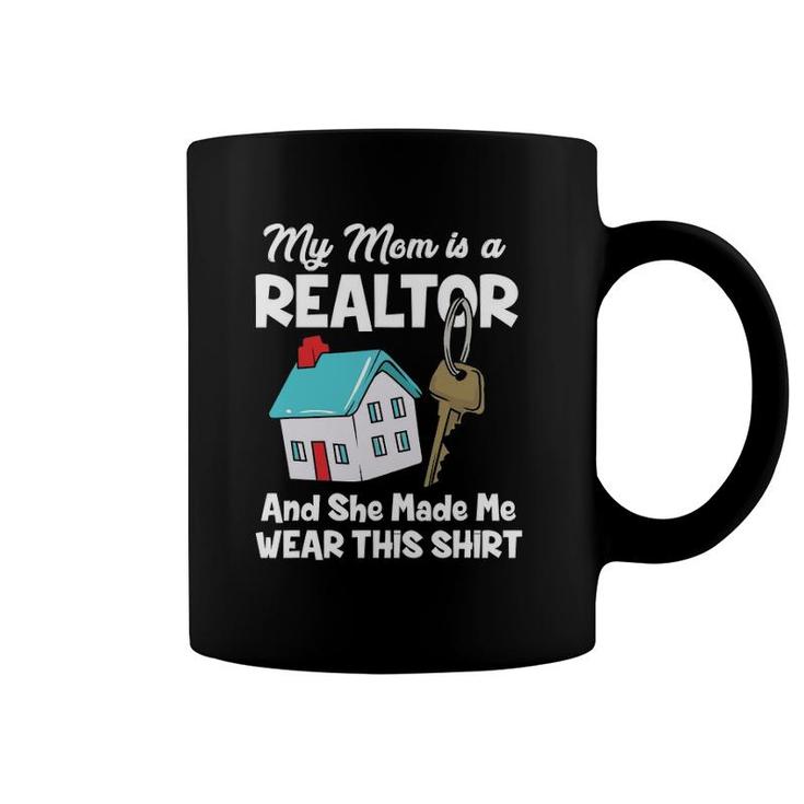 My Mom Is A Realtor Real Estate Agent Mother's Day Coffee Mug
