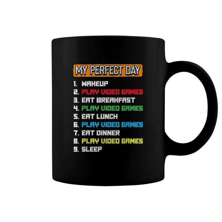My Perfect Day Video Games Coffee Mug