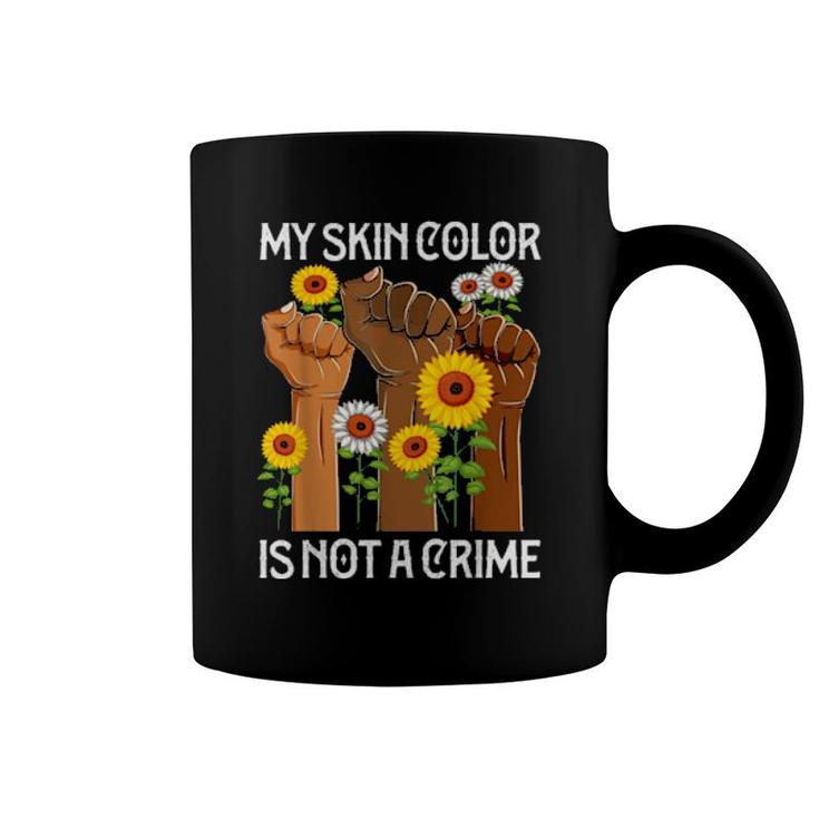 My Skin Color Is Not A Crime Apparel African Raise Hands  Coffee Mug