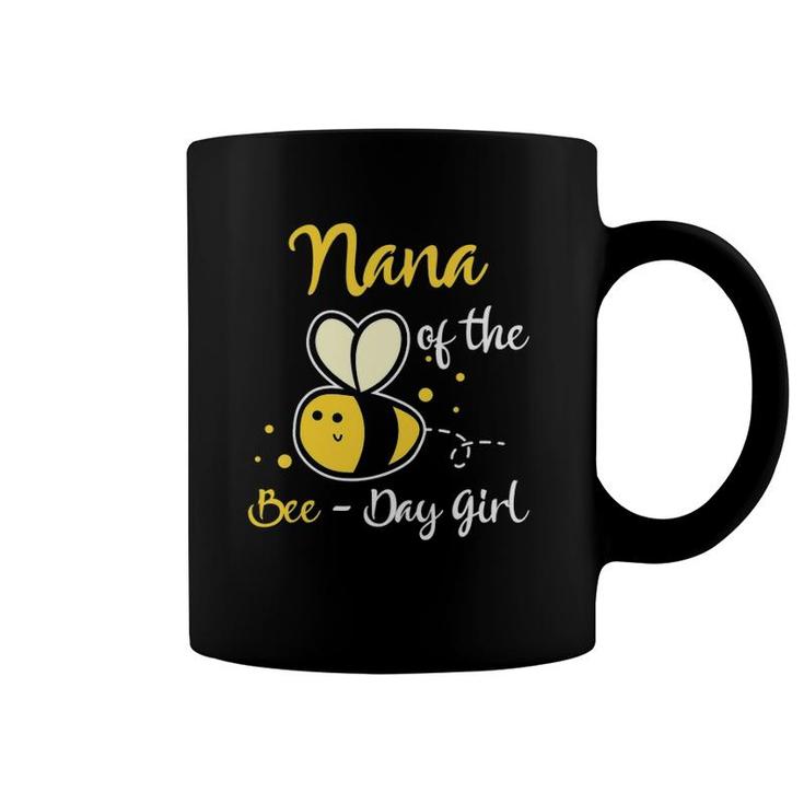 Nana Of The Bee Day Girl Birthday Party Coffee Mug