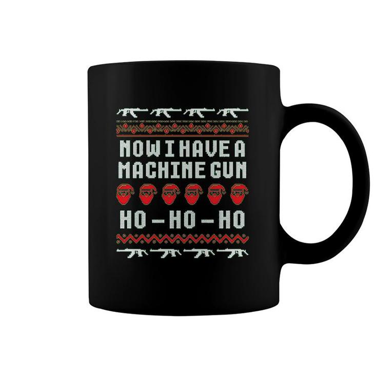 Now I Have Ho Ho Ho Coffee Mug