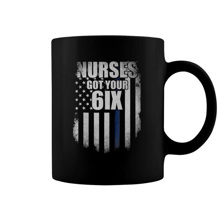 Nurse  I Got Your Six - Nurses Got Your 6Ix Coffee Mug