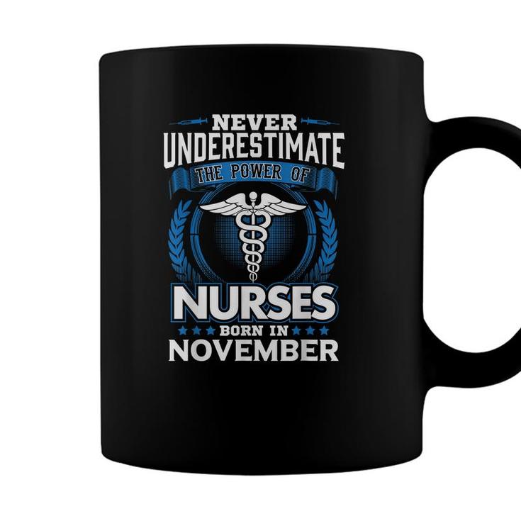 Nurses Born In November Birthday Gift Nurse Gift Rn Lpn  Coffee Mug