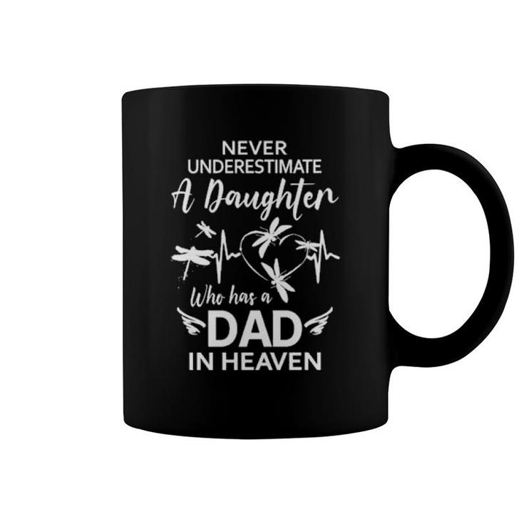 Official Never Underestimate A Daughter Who Has A Dad In Heaven Coffee Mug