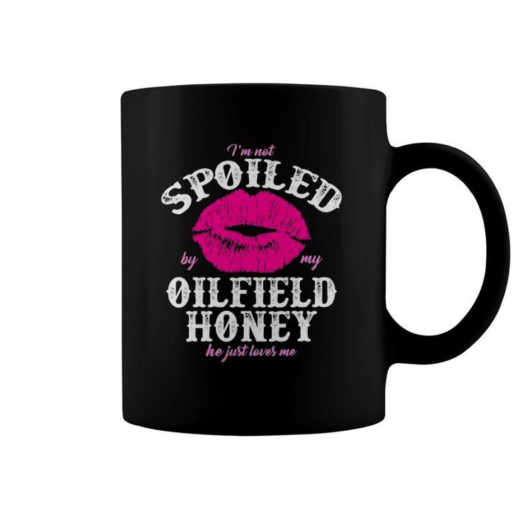 Oilfield Wife  Spoiled Oilfield Honey For Ofw Coffee Mug