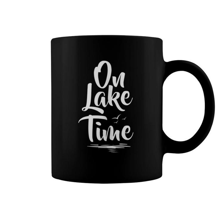 On Lake Time Quote  - Summer Boating & Fishing Gift Tank Top Coffee Mug