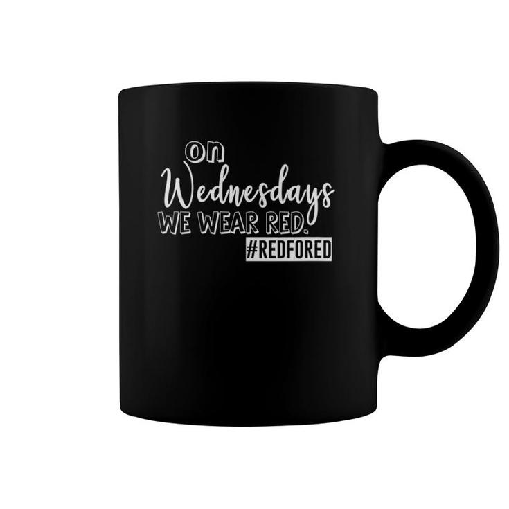 On Wednesdays We Wear Red - Red For Ed Teacher Supporter Coffee Mug