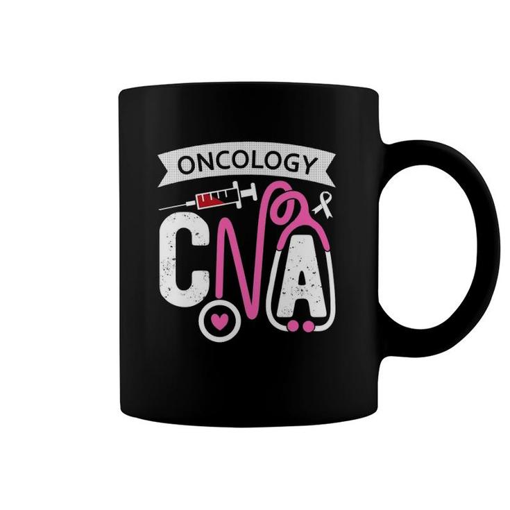 Oncology Cna Certified Nursing Assistant Nurse Oncology Coffee Mug