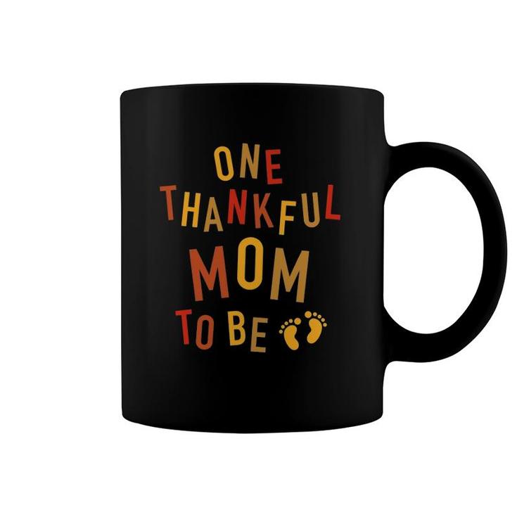 One Thankful Mom To Be Thanksgiving Pregnancy Announcement Coffee Mug
