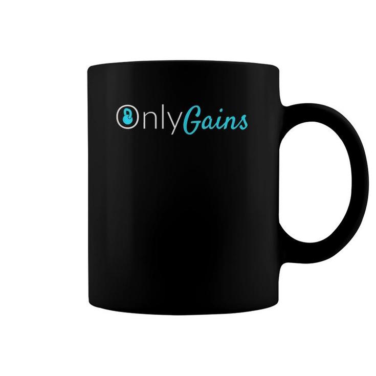 Only Gains Onlygains  Coffee Mug