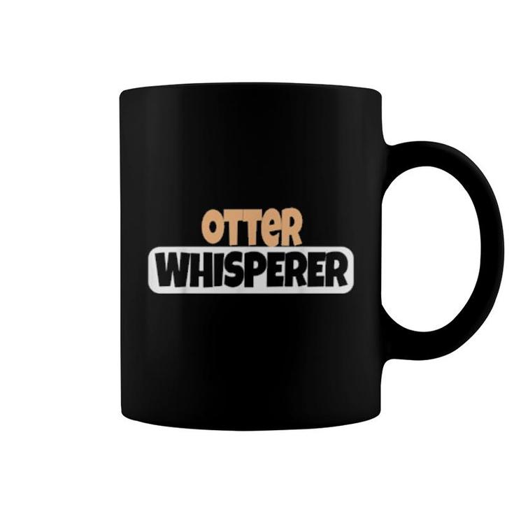 Otter Whisperer Otter  Coffee Mug