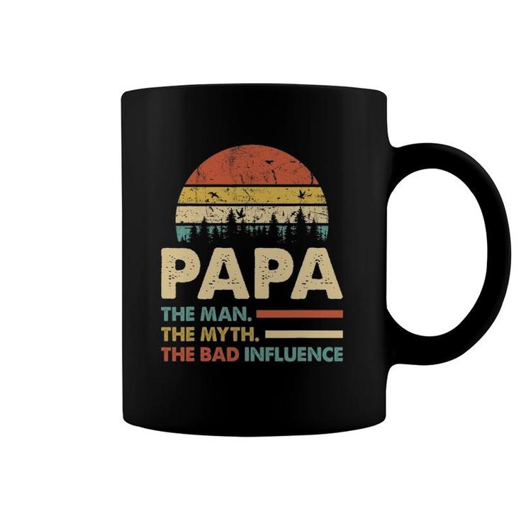 Papa The Man The Myth The Bad Influence Mens Dad Coffee Mug