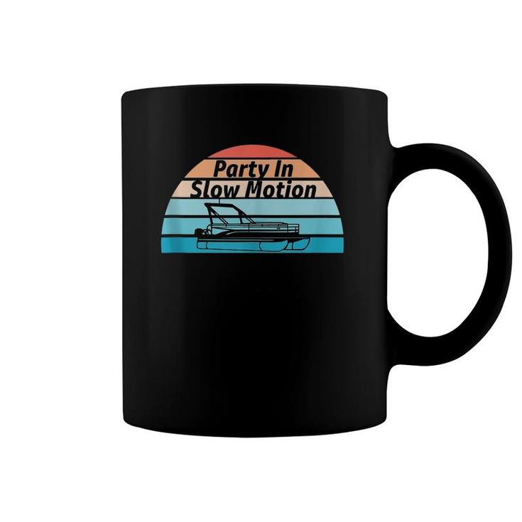 Party In Slow Motion Funny Retro Summer Pontoon Lovers  Coffee Mug