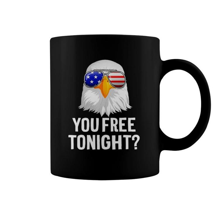Patriotic American Bald Eagle You Free Tonight  Coffee Mug