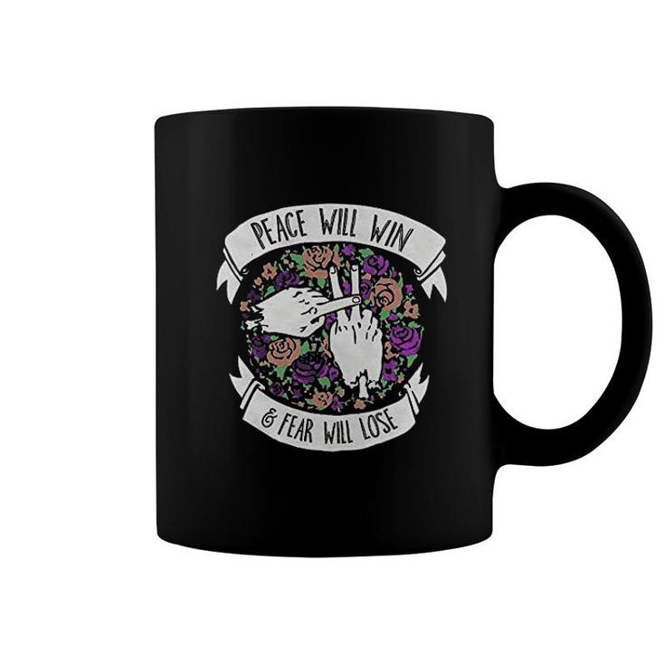 Peace Will Win Fear Will Lose Coffee Mug