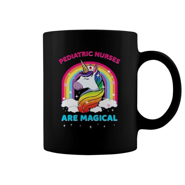 Pediatric Nurses Are Magical Unicorn Nurse Gift Coffee Mug