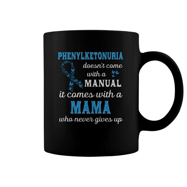 Phenylketonuria Awareness Mama Support Pku Awareness Coffee Mug