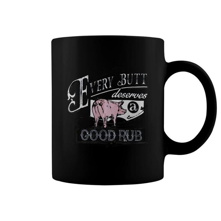 Pig Every Butt Deserves A Good Rub Coffee Mug