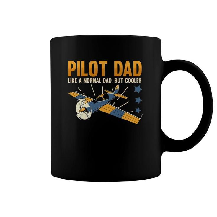 Pilot Dad Like A Normal Dad But Cooler Aviation Quote Coffee Mug