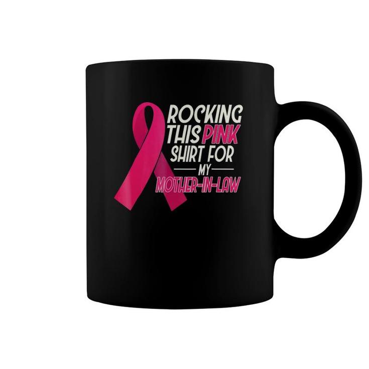Pink For Mother In Law, Breast Cancer Awareness Coffee Mug