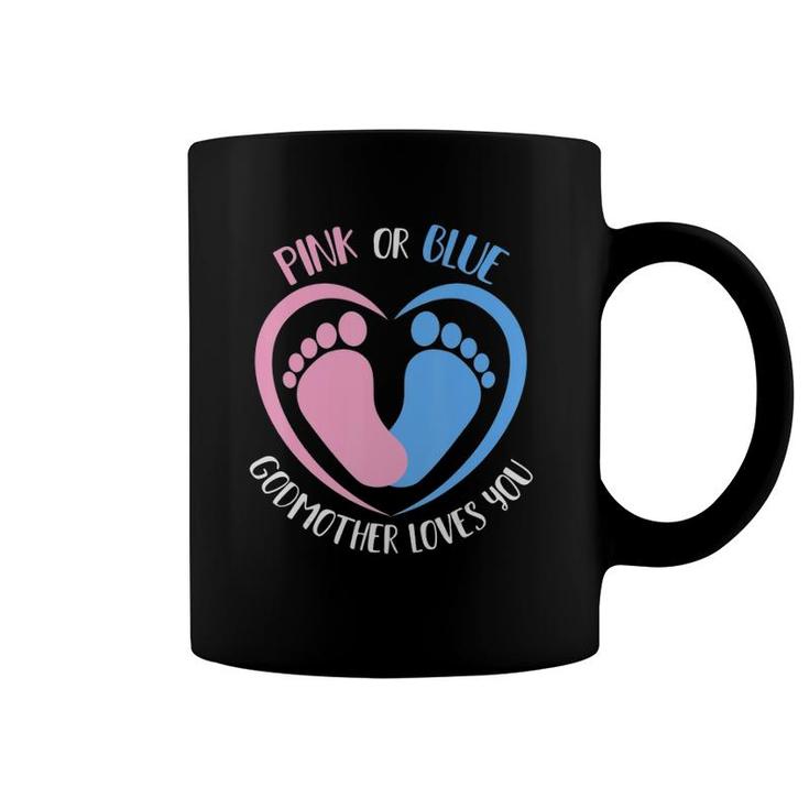 Pink Or Blue Godmother Loves You Gender Reveal Coffee Mug
