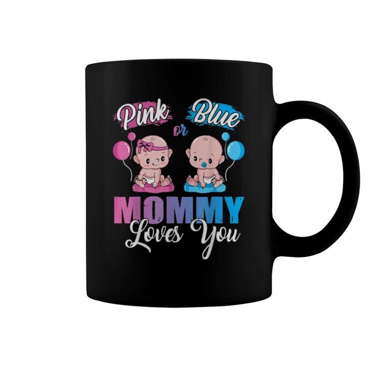 Pink Or Blue Mommy Loves You Cute Babies  Coffee Mug