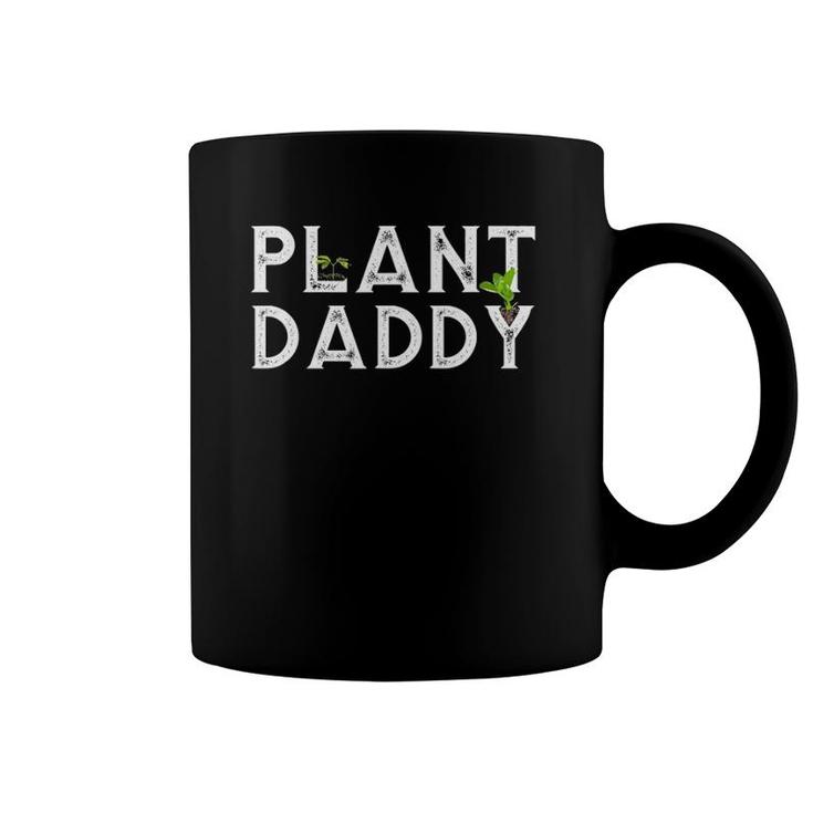 Plant Daddy Funny Gardening Coffee Mug