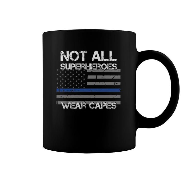 Police Hero  Not All Superheroes Wear Capes Gift Coffee Mug